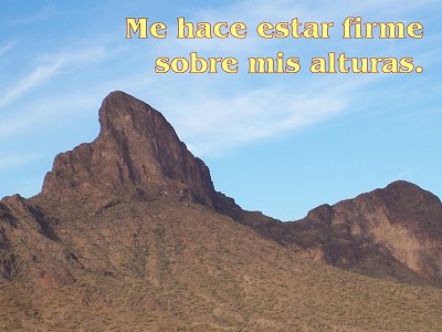 [Me hace estar firme sobre mis alturas (Salmo 18.33)]