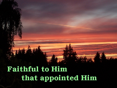 [Faithful to Him (Hebrews 3:2)]