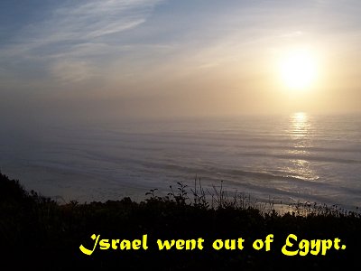[Israel went out of Egypt (Psalm 114:1)]