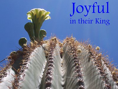 [Joyful in their King (Psalm 149:2)]