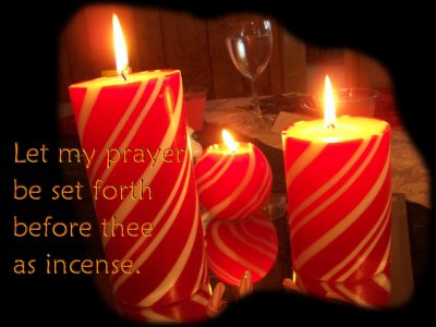 [Let my prayer be set forth before thee as incense (Psalm 141:2)]