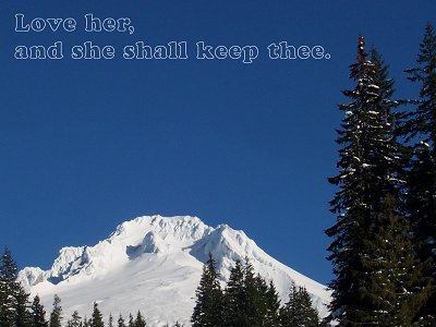 [Love her, and she shall keep thee (Proverbs 4:6)]