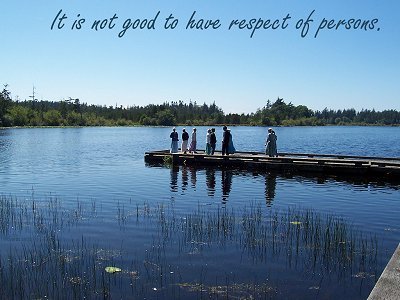 [It is not good to have respect of persons (Proverbs 24:23)]