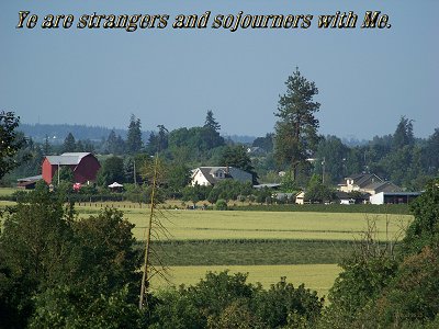 [Ye are strangers and sojourners with me (Leviticus 25:23)]