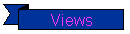 [Views Banner]