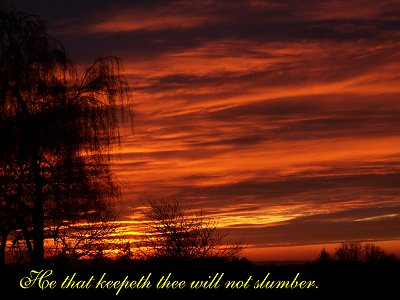 [He that keepeth thee will not slumber (Psalm 121:3)]